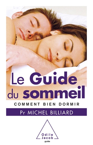 Le Guide du sommeil. Comment bien dormir