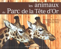 Michel Biny et Eric Plouzeau - Les animaux du Parc de la Tête d'Or.