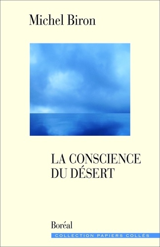 Michel Biron - La conscience du désert.
