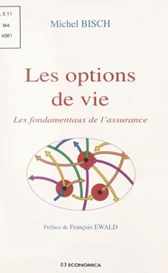 Les Options De Vie. Les Fondamentaux De L'Assurance