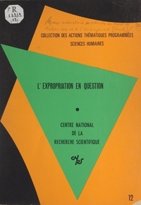 Michel Blanc-Pattin et Jacques Chevallier - L'expropriation en question.