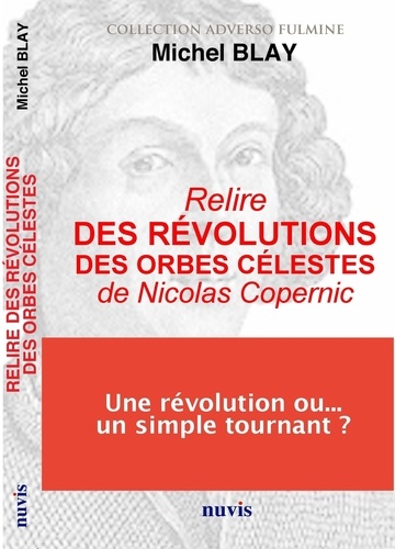 Relire Des révolutions des orbes célestes de Nicolas Copernic
