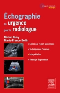 Michel Bléry et Marie-France Bellin - Echographie en urgence pour le radiologue.