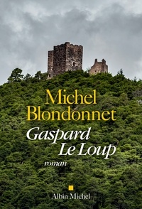 Michel Blondonnet - Gaspard Le Loup.
