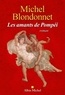 Michel Blondonnet - Les amants de Pompéi.