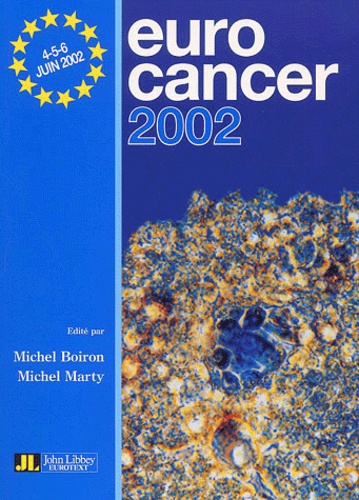 Michel Boiron et  Collectif - Euro Cancer 2002. Compte-Rendu Du Xveme Congres, 4-5-6 Juin 2002, Palais Des Congres-Paris.