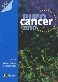 Michel Boiron et Michel Marty - Eurocancer 2010 - Compte rendu du XXIIIe congrès.
