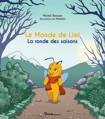 Michel Boisson et  Mokolat - Le monde de Limi - La ronde des saisons.