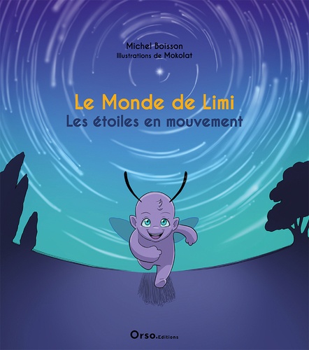 Michel Boisson et  Mokolat - Le monde de Limi - Les étoiles en mouvement.