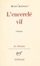 Michel Boldoduc et Georges Lambrichs - L'encerclé vif.
