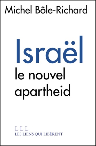 Israël. Le nouvel apartheid