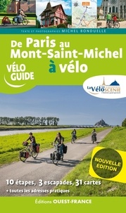 Michel Bonduelle - De Paris au Mont-Saint-Michel à vélo - Par la Véloscénie.