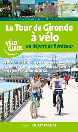 Le tour de Gironde à vélo au départ de Bordeaux