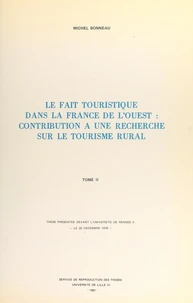 Le fait touristique dans la France de l'Ouest : contribution à une recherche sur le tourisme rural (2)