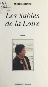 Michel Bonte et Duc Mau Dinh - Les sables de la Loire.