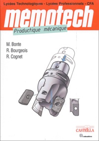 Michel Bonte et René Bourgeois - Productique mécanique.