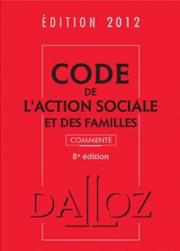 Michel Borgetto et Robert Lafore - Code de l'action sociale et des familles commenté 2012.
