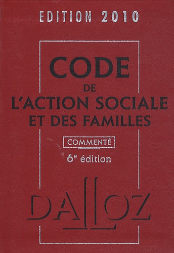 Michel Borgetto et Robert Lafore - Code de l'action sociale et des familles - Commenté.