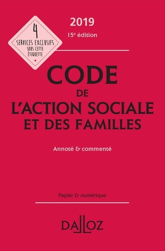 Code de l'action sociale et des familles. Annoté & commenté  Edition 2019