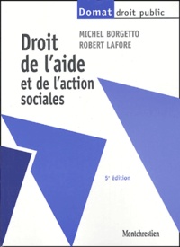 Michel Borgetto et Robert Lafore - Droit de l'aide et de l'action sociales.