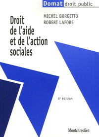 Michel Borgetto et Robert Lafore - Droit de l'aide et de l'action sociales.