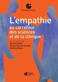 Michel Botbol et Nicole Garret-Gloanec - L'empathie au carrefour des sciences et de la clinique.