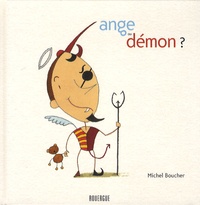 Michel Boucher - Ange ou démon ?.