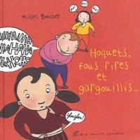 Michel Boucher - Hoquets, Fous Rires Et Gargouillis....