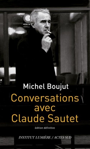 Conversation avec Claude Sautet 2e édition