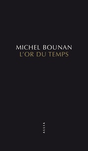 Michel Bounan - L'or du temps.