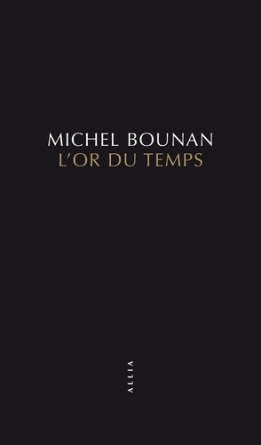 Michel Bounan - L'or du temps.