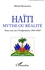 Haïti, mythe ou réalité. Deux cents ans d'indépendance 1804-2004
