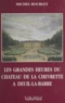 Michel Bourlet - Les grandes heures du château de la Chevrette à Deuil-la-Barre.