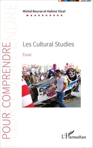 Michel Bourse et Halime Yücel - Les Cultural Studies.