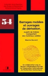 Michel Bouvard - Barrages mobiles et ouvrages de dérivation.