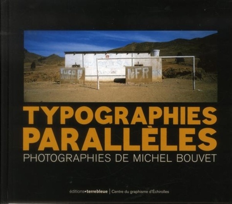 Michel Bouvet - Typographies parallèles.