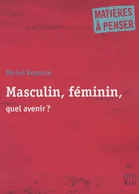 Masculin, féminin, quel avenir ?