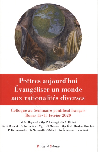 Prêtres aujourd'hui - Evangéliser dans un monde aux rationalités diverses. Colloque au Séminaire pontifical français (Rome 13-15 février 2020)
