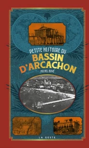 Petite histoire du bassin d'Arcachon
