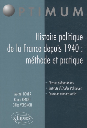 Histoire politique de la France depuis 1940 : méthode et pratique - Occasion