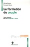 Michel Bozon et François Héran - La formation du couple - Textes essentiels pour la sociologie de la famille.