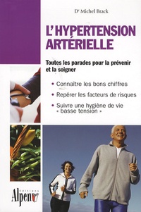 Michel Brack - L'hypertension artérielle - Un programme de santé complet.