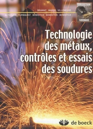 Michel Bramat - Technologie des métaux, contrôles et essais des soudures.