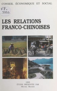 Michel Brasier - Les relations franco-chinoises.