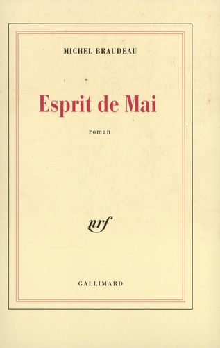 Michel Braudeau - Esprit De Mai.