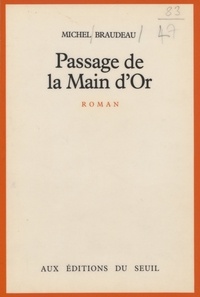 Michel Braudeau - Passage de la Main-d'Or.