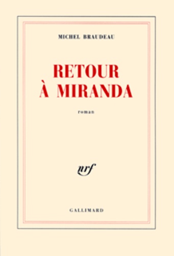 Michel Braudeau - Retour à Miranda.