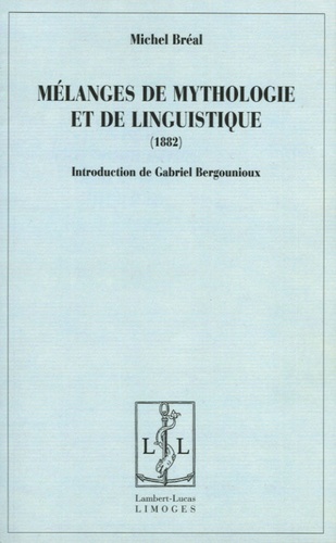 Michel Bréal - Mélanges de mythologie et de linguistique.