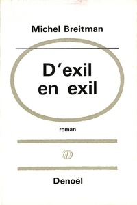 Michel Breitman - D'exil en exil.