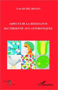 Aspects de la résistance bactérienne aux antibiotiques